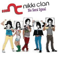 Nikki Clan – No Será Igual