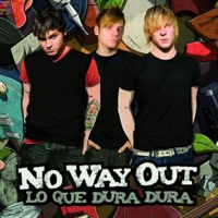 No Way Out – Lo Que Dura Dura