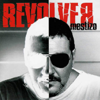 Revolver – El Mestizo